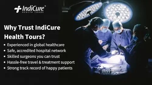 An image titled 'Why Trust IndiCure Health Tours?' listing key benefits such as an accredited hospital network and skilled surgeons, alongside a photo of a surgical team in an operating room. An image titled 'Why Trust IndiCure Health Tours?' listing key benefits such as an accredited hospital network and skilled surgeons, alongside a photo of a surgical team in an operating room.